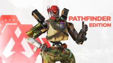 Apex Legends Pathfinder Edition 包含独家装饰